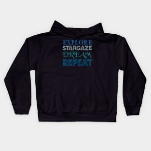 Explore Stargaze Dream Repeat Kids Hoodie